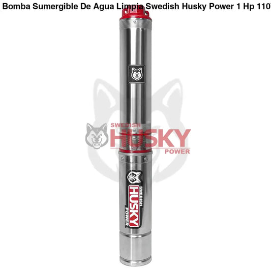 Bomba Sumergible De Agua Limpia Swedish Husky Power 1 Hp 110V Para Riego Agrícola FLUX100