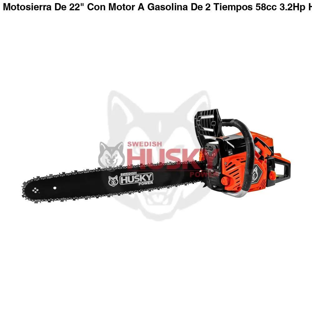 Motosierra De 22" Con Motor A Gasolina De 2 Tiempos 58cc 3.2Hp Husky HKM5822