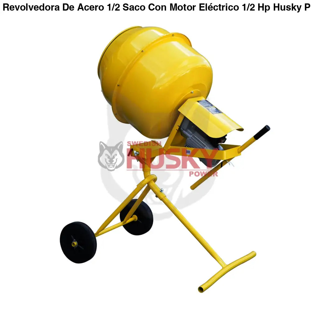 Revolvedora De Acero 1/2 Saco Con Motor Eléctrico 1/2 Hp Husky Power MATCH140