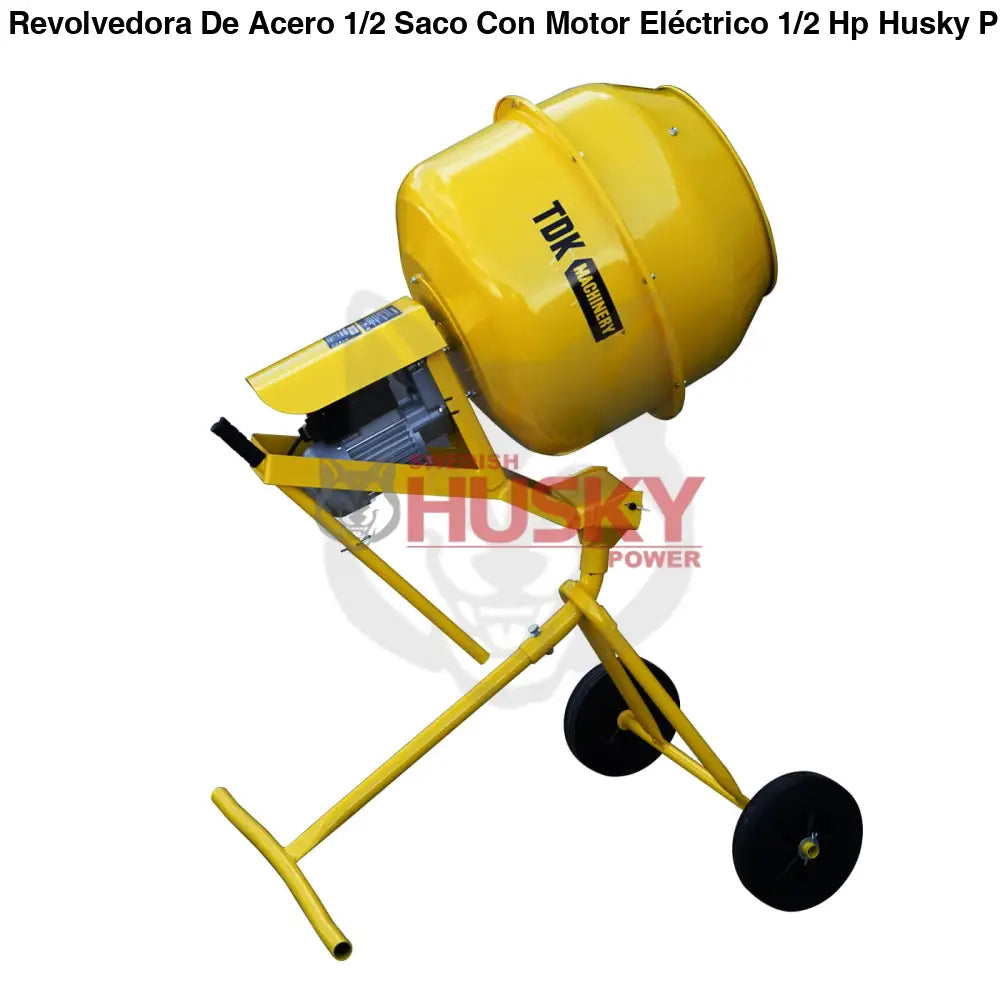 Revolvedora De Acero 1/2 Saco Con Motor Eléctrico 1/2 Hp Husky Power MATCH140