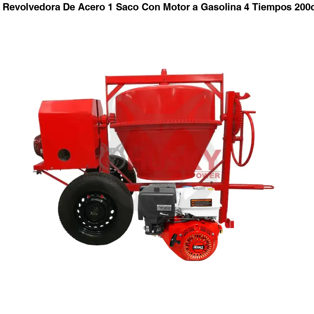 Revolvedora De Acero 1 Saco Con Motor a Gasolina 4 Tiempos 200cc 6.5Hp Husky Power HKRB1-HSK6.5