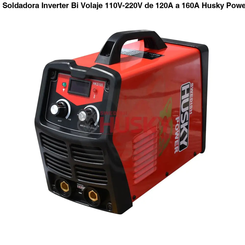 Soldadora Inverter Bi Volaje 110V-220V de 120A a 160A Husky HKS-185
