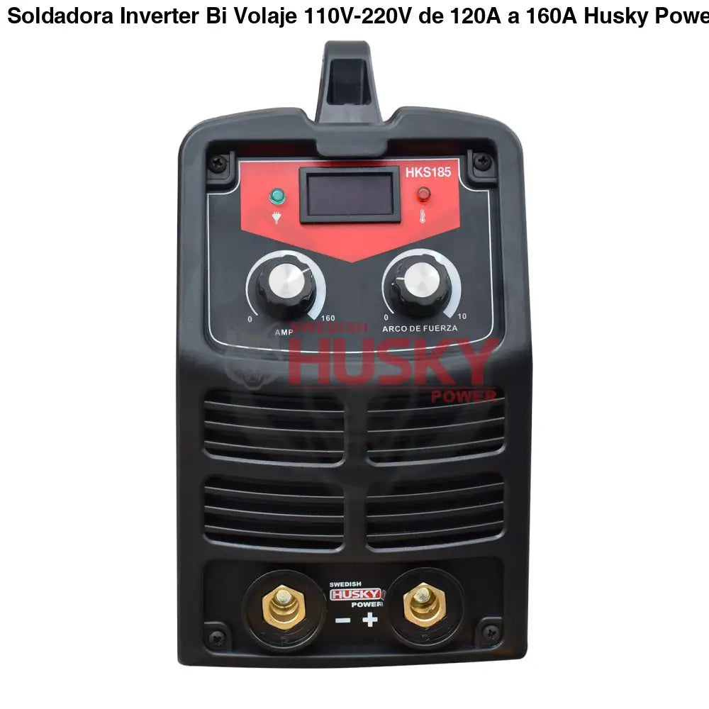 Soldadora Inverter Bi Volaje 110V-220V de 120A a 160A Husky HKS-185