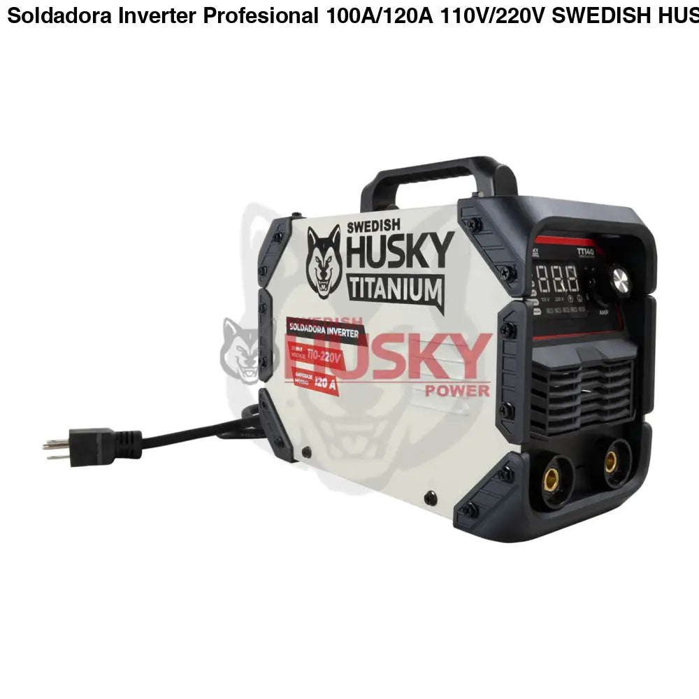 Soldadora Inverter Profesional 100A/120A 110V/220V SWEDISH HUSKY TITANIUM TT140