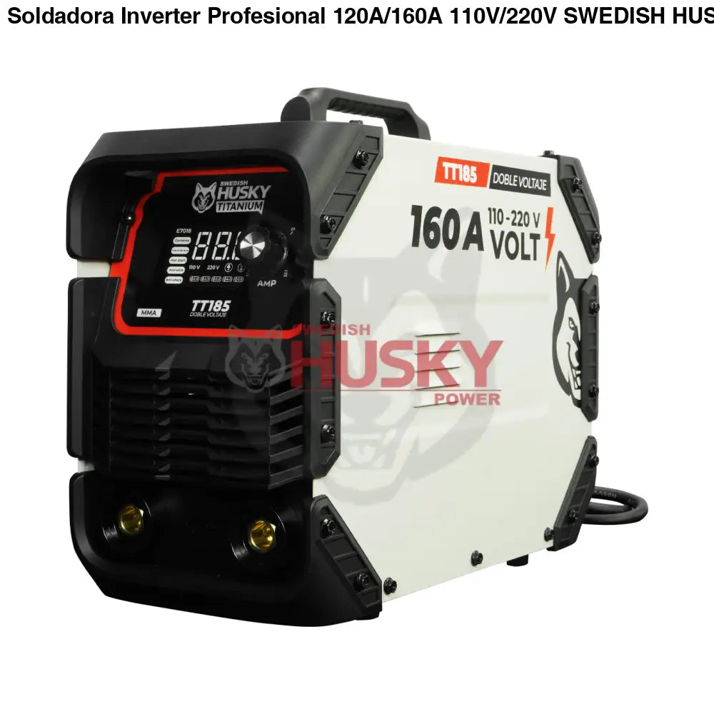 Soldadora Inverter Profesional 120A/160A 110V/220V SWEDISH HUSKY TITANIUM TT185