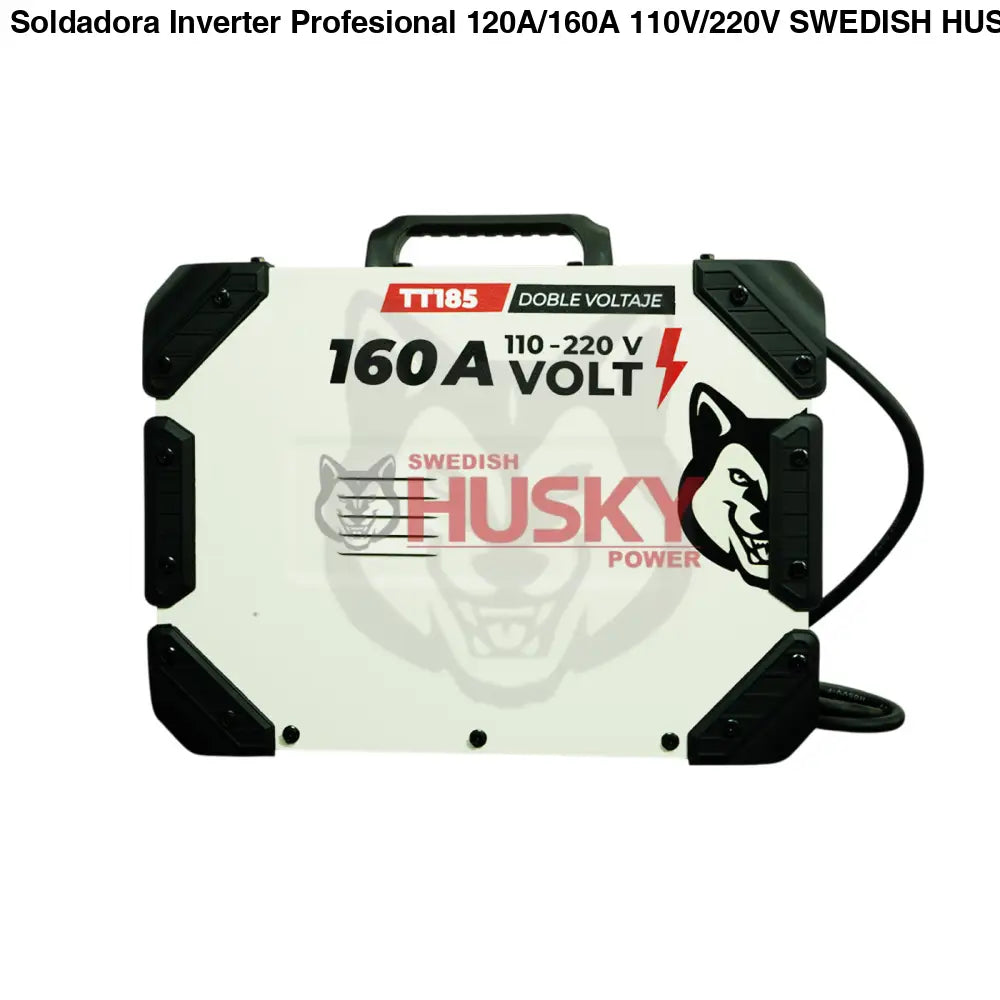 Soldadora Inverter Profesional 120A/160A 110V/220V SWEDISH HUSKY TITANIUM TT185