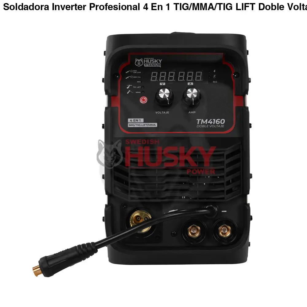 Soldadora Inverter Profesional 4 En 1 TIG/MMA/TIG LIFT Doble Voltaje 120A/160A 110v/220v SWEDISH HUSKY TITANIUM TM4160