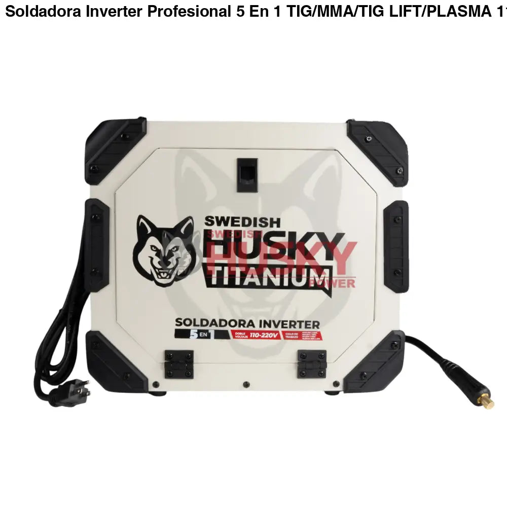Soldadora Inverter Profesional 5 En 1 TIG/MMA/TIG LIFT/PLASMA 110v/220v SWEDISH HUSKY TITANIUM TM5180