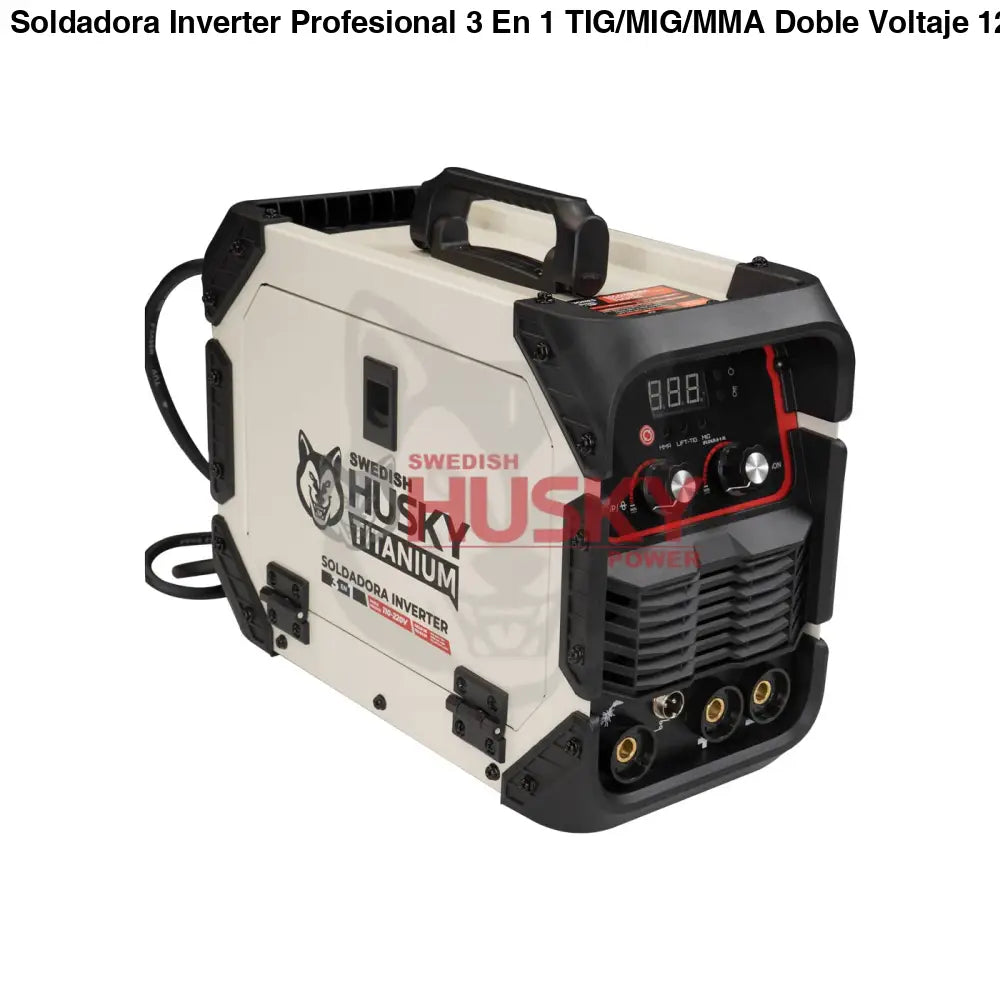 Soldadora Inverter Profesional 3 en 1 TIG/MIG/MMA Doble Voltaje 120A 110V/220V – Swedish Husky Titanium TM3120