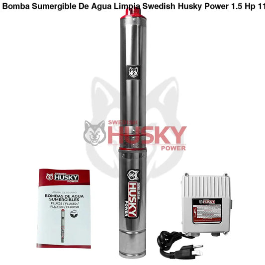 Bomba Sumergible De Agua Limpia Swedish Husky Power 1.5 Hp 110V Para Riego Agrícola FLUX150