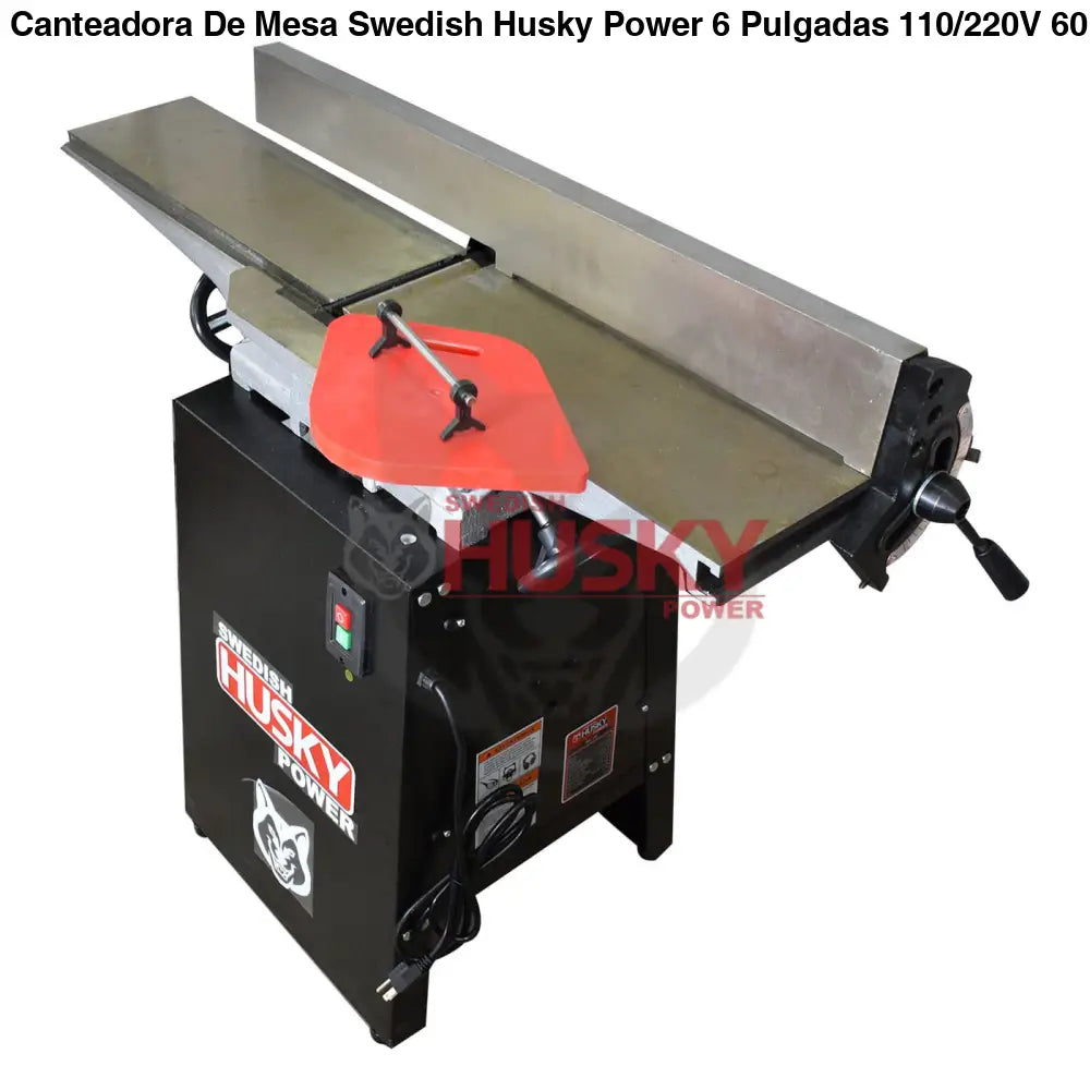 Canteadora De Mesa Swedish Husky Power 6 Pulgadas 110/220V 60HZ 1 HP HKC106