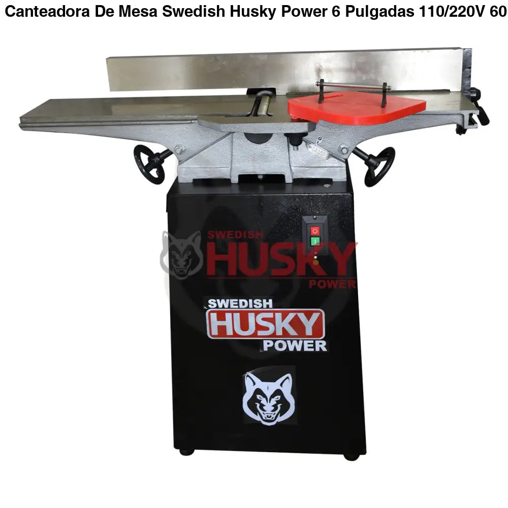 Canteadora De Mesa Swedish Husky Power 6 Pulgadas 110/220V 60HZ 1 HP HKC106