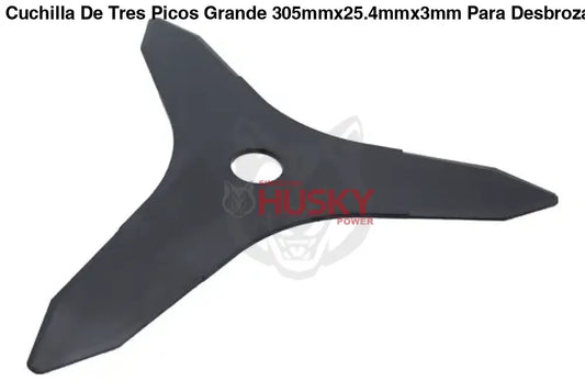 Cuchilla De Tres Picos Grande 305mmx25.4mmx3mm Para Desbrozadora Desmalezadora DES1611-A