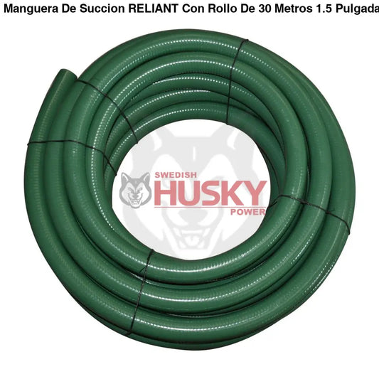 Manguera De Succion RELIANT Con Rollo De 30 Metros 1.5 Pulgadas RMS15
