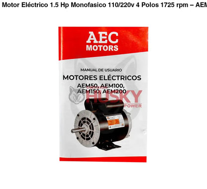 Motor Eléctrico 1.5 Hp Monofasico 110/220v 4 Polos 1725 rpm – AEM150 Aec Motors - MOTOR ELECTRICO
