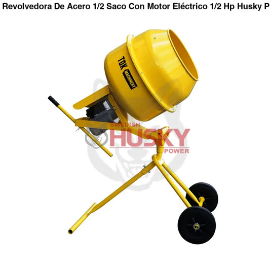 Revolvedora De Acero 1/2 Saco Con Motor Eléctrico 1/2 Hp Husky Power MATCH140