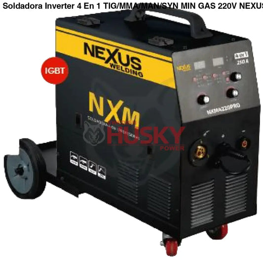 Soldadora Inverter 4 En 1 TIG/MMA/MAN/SYN MIN GAS 220V NEXUS WELDING NMX4220PRO