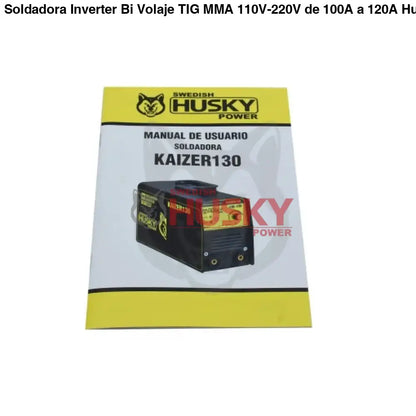 Soldadora Inverter Bi Volaje TIG MMA 110V-220V de 100A a 120A Husky KAIZER130