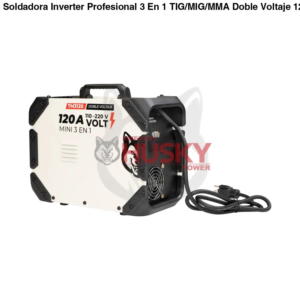 Soldadora Inverter Profesional 3 En 1 TIG/MIG/MMA Doble Voltaje  120A 110v/220v SWEDISH HUSKY TITANIUM  TM3120